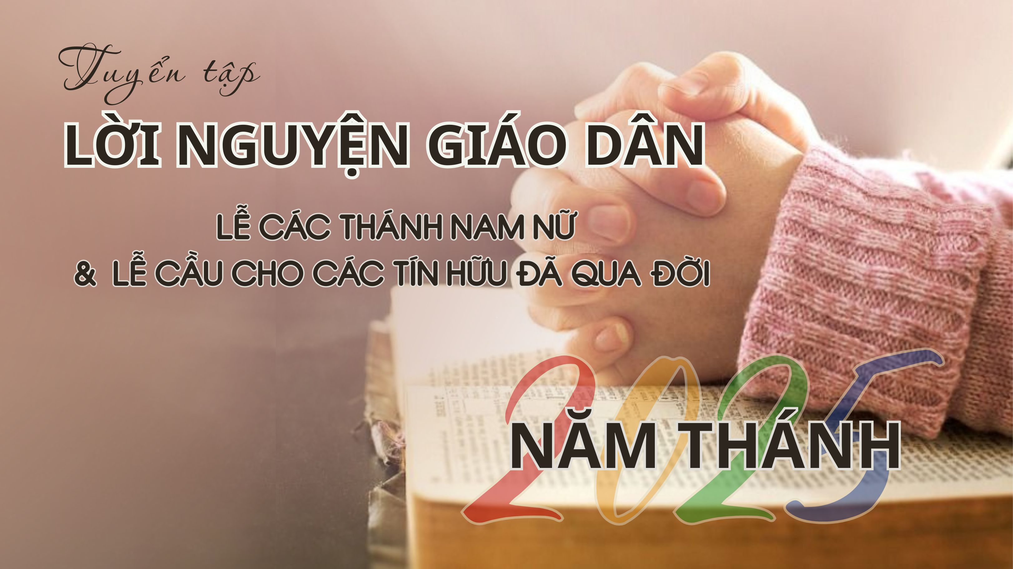 Lời nguyện giáo dân Năm thánh 2025: Lễ Các Thánh Nam Nữ và Lễ Cầu cho các tín hữu đã qua đời 